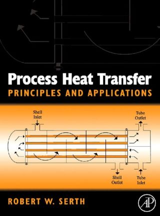 Cover image: Process Heat Transfer: Principles, Applications and Rules of Thumb 9780123735881