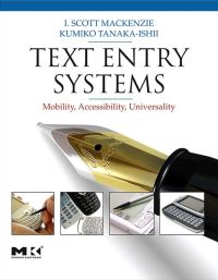 Imagen de portada: Text Entry Systems: Mobility, Accessibility, Universality 9780123735911