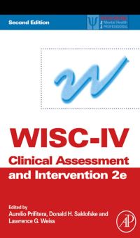 Imagen de portada: WISC-IV Clinical Assessment and Intervention 2nd edition 9780123736260