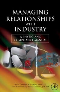 Omslagafbeelding: Managing Relationships with Industry: A Physician's Compliance Manual 9780123736536
