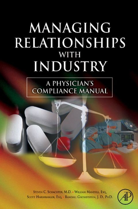 Managing Relationships with Industry: A Physician's Compliance Manual - FULL INSTANT DOWNLOAD | PDF DOCX EPUB
