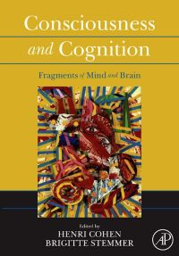 Cover image: Consciousness and Cognition: Fragments of Mind and Brain 9780123737342