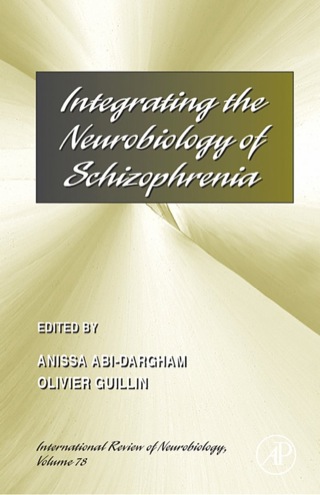 صورة الغلاف: Integrating the Neurobiology of Schizophrenia 9780123737373