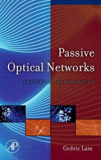 Cover image: Passive Optical Networks: Principles and Practice 9780123738530