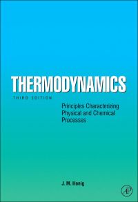 صورة الغلاف: Thermodynamics: Principles Characterizing Physical and Chemical Processes 3rd edition 9780123738776