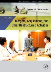 表紙画像: Mergers, Acquisitions, and Other Restructuring Activities, 4E 4th edition 9780123740120