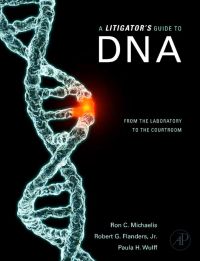 Immagine di copertina: A Litigator's Guide to DNA: From the Laboratory to the Courtroom 9780123740366