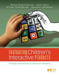 Omslagafbeelding: Evaluating Children's Interactive Products: Principles and Practices for Interaction Designers 9780123741110