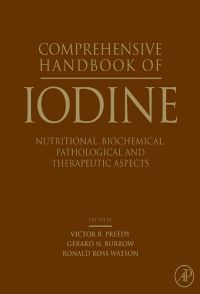 Imagen de portada: Comprehensive Handbook of Iodine: Nutritional, Biochemical, Pathological and Therapeutic Aspects 9780123741356