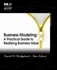 Cover image: Business Modeling: A Practical Guide to Realizing Business Value 9780123741516