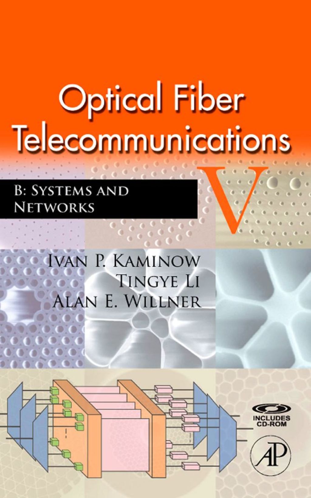 Optical Fiber Telecommunications VB: Systems and Networks 5th Edition