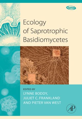 Cover image: Ecology of Saprotrophic Basidiomycetes 9780123741851