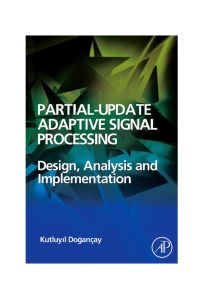 Cover image: Partial-Update Adaptive Signal Processing: Design Analysis and Implementation 9780123741967