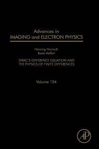 صورة الغلاف: Advances in Imaging and Electron Physics: Dirac's Difference Equation and the Physics of Finite Differences 9780123742216