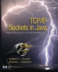 Imagen de portada: TCP/IP Sockets in Java: Practical Guide for Programmers 2nd edition 9780123742551