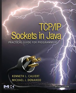 Cover image: TCP/IP Sockets in Java: Practical Guide for Programmers 2nd edition 9780123742551
