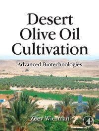 表紙画像: Desert Olive Oil Cultivation: Advanced Bio Technologies 9780123742575