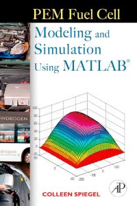 صورة الغلاف: PEM Fuel Cell Modeling and Simulation Using Matlab 9780123742599