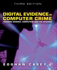 Cover image: Digital Evidence and Computer Crime: Forensic Science, Computers, and the Internet 3rd edition 9780123742681