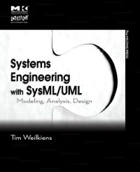 Imagen de portada: Systems Engineering with SysML/UML: Modeling, Analysis, Design 9780123742742