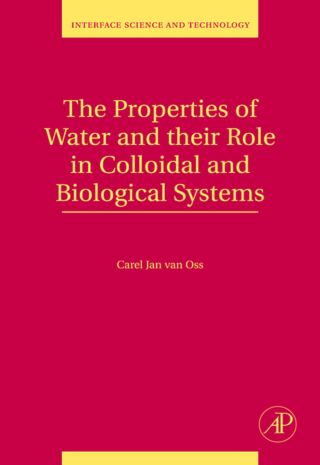 Imagen de portada: The Properties of Water and their Role in Colloidal and Biological Systems 9780123743039