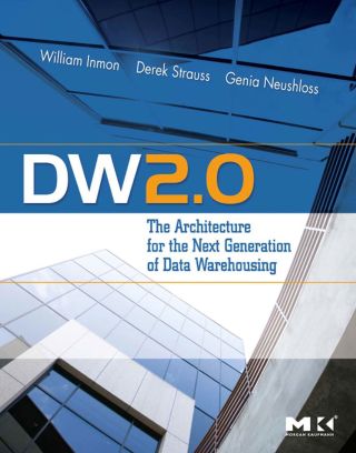 Cover image: DW 2.0: The Architecture for the Next Generation of Data Warehousing: The Architecture for the Next Generation of Data Warehousing 9780123743190