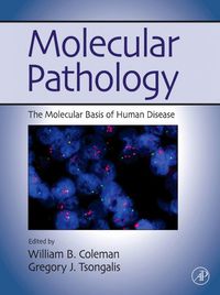 Cover image: Molecular Pathology: The Molecular Basis of Human Disease 9780123744197