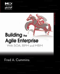 Immagine di copertina: Building the Agile Enterprise: With SOA, BPM and MBM 9780123744456