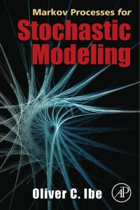 Cover image: Markov Processes for Stochastic Modeling 9780123744517