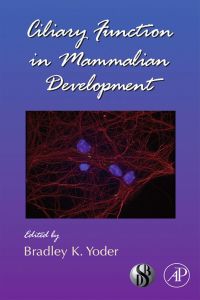 Imagen de portada: Ciliary Function in Mammalian Development 9780123744531