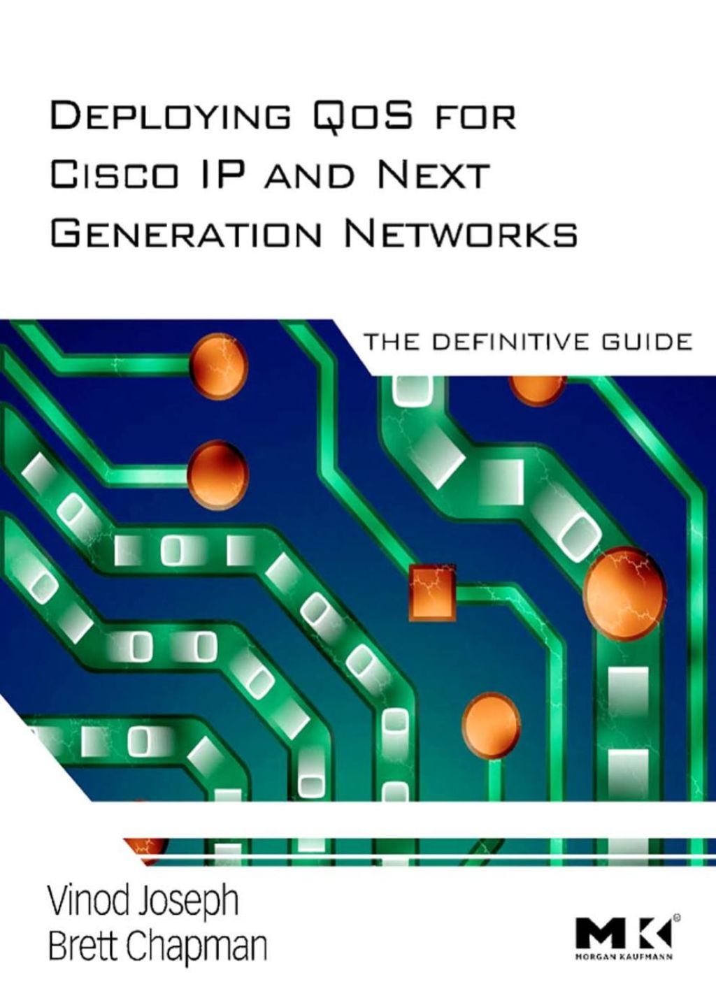 Deploying QoS for Cisco IP and Next Generation Networks: The Definitive Guide