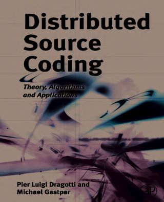 Cover image: Distributed Source Coding: Theory, Algorithms and Applications 9780123744852