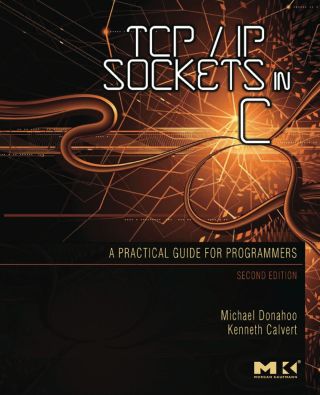 Cover image: TCP/IP Sockets in C: Practical Guide for Programmers 2nd edition 9780123745408