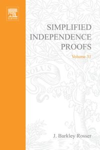 Omslagafbeelding: Simplified independence proofs: Boolean valued models of set theory 9780123745736