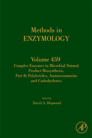 صورة الغلاف: Complex enzymes in microbial natural product biosynthesis, Part B: polyketides, aminocoumarins and carbohydrates: polyketides, aminocoumarins and carbohydrates 9780123745910
