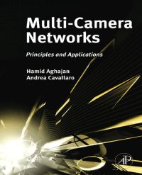 表紙画像: Multi-Camera Networks: Principles and Applications 9780123746337