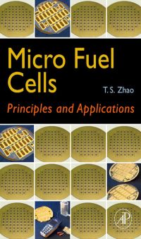 Imagen de portada: Micro Fuel Cells: Principles and Applications 9780123747136