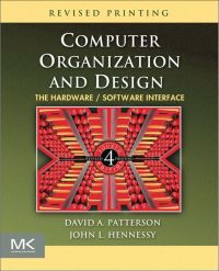 Cover image: Computer Organization and Design: The Hardware/Software Interface 4th edition 9780123747501