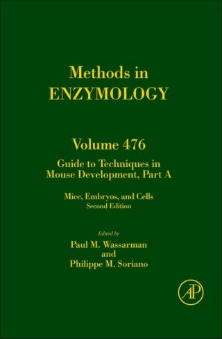 Cover image: Guide to Techniques in Mouse Development, Part A: Mice, Embryos, and Cells 2nd edition 9780123747754