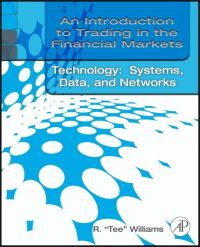 表紙画像: An Introduction to Trading in the Financial Markets:  Trading, Markets, Instruments, and Processes: Trading, Markets, Instruments, and Processes 9780123748393