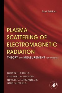 Imagen de portada: Plasma Scattering of Electromagnetic Radiation: Theory and Measurement Techniques 2nd edition 9780123748775