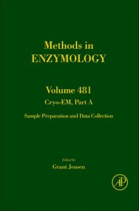 Omslagafbeelding: Cryo-EM Part A: Sample Preparation and Data Collection: Sample Preparation and Data Collection 9780123749062