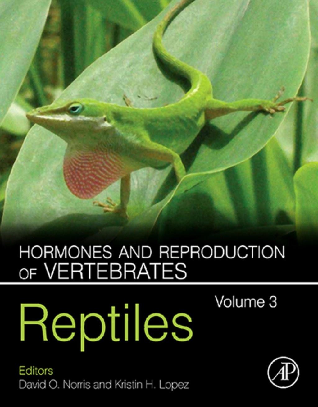 Hormones and Reproduction of Vertebrates – Vol 3: Reptiles