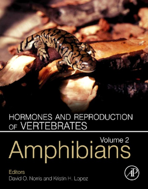 Hormones and Reproduction of Vertebrates - Vol 2: Amphibians - FULL INSTANT DOWNLOAD | PDF DOCX EPUB