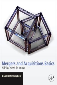 Cover image: Mergers and Acquisitions Basics: All You Need To Know 9780123749482