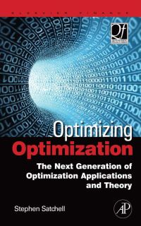 Cover image: Optimizing Optimization: The Next Generation of Optimization Applications and Theory 9780123749529