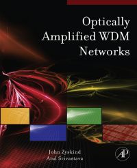 صورة الغلاف: Optically Amplified WDM Networks: Principles and Practices 9780123749659