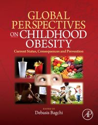 صورة الغلاف: Global Perspectives on Childhood Obesity: Current Status, Consequences and Prevention 9780123749956