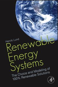 Imagen de portada: Renewable Energy Systems: The Choice and Modeling of 100% Renewable Solutions 9780123750280