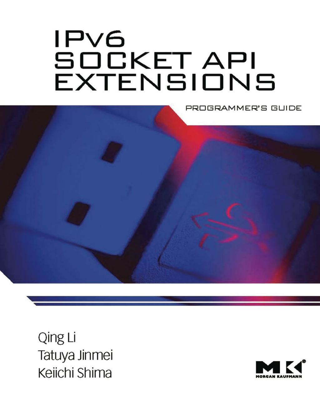 IPv6 Socket API Extensions: Programmer's Guide: Programmer's Guide (eBook)